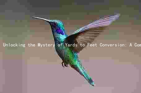 Unlocking the Mystery of Yards to Feet Conversion: A Comprehensive Guide