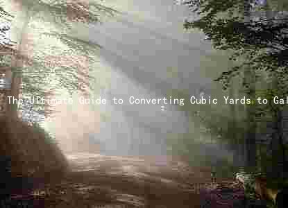 The Ultimate Guide to Converting Cubic Yards to Gallons: A Comprehensive Guide