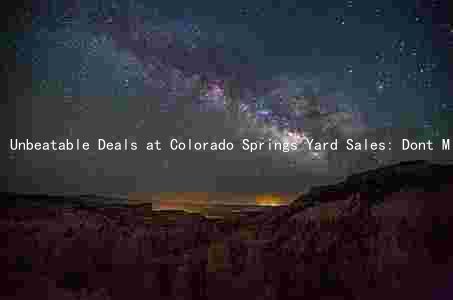 Unbeatable Deals at Colorado Springs Yard Sales: Dont Miss Out