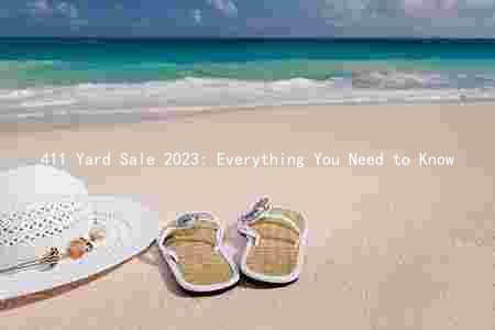 411 Yard Sale 2023: Everything You Need to Know
