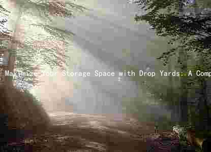 Maximize Your Storage Space with Drop Yards: A Comprehensive Guide