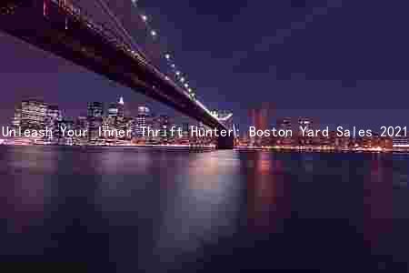Unleash Your Inner Thrift Hunter: Boston Yard Sales 2021