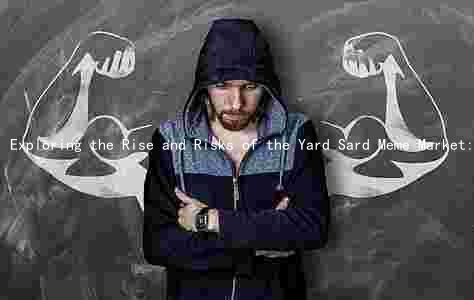 Exploring the Rise and Risks of the Yard Sard Meme Market: A Comprehensive Analysis